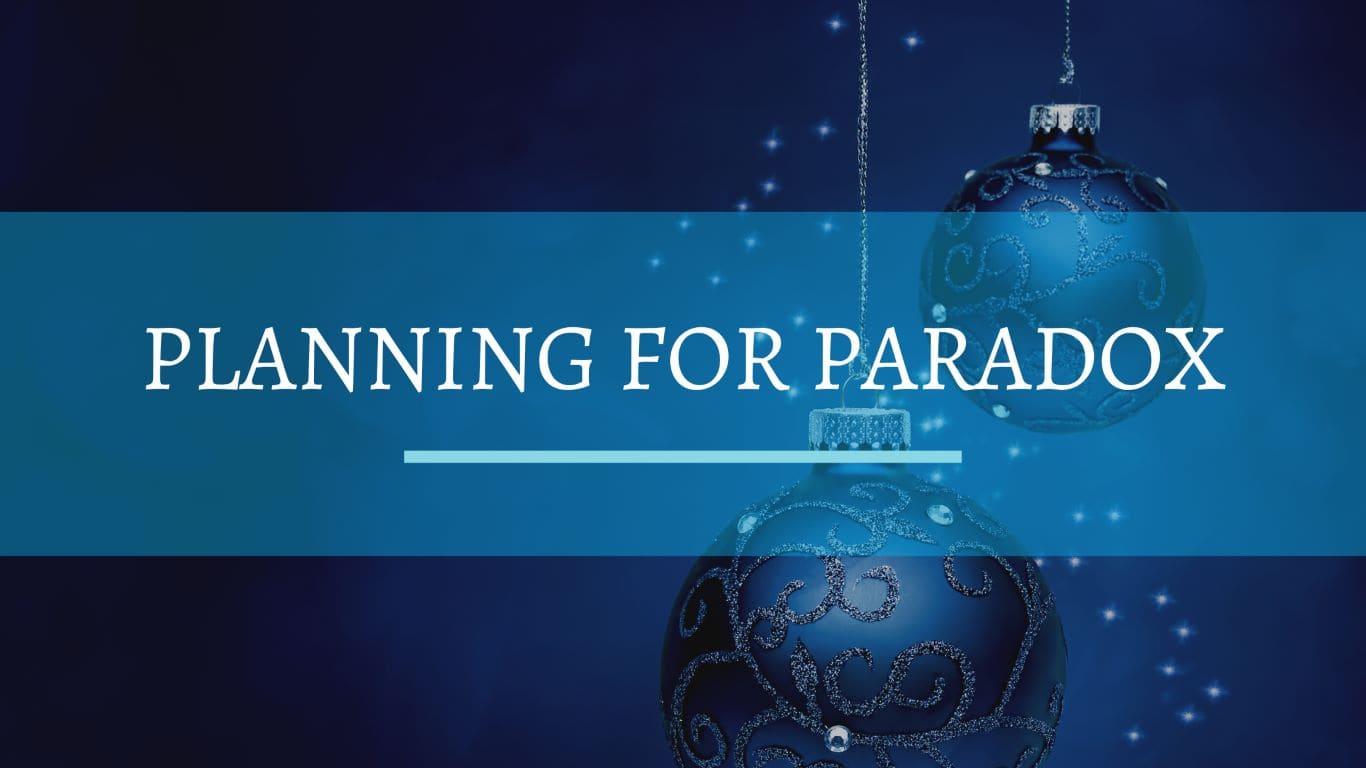 planning for paradox